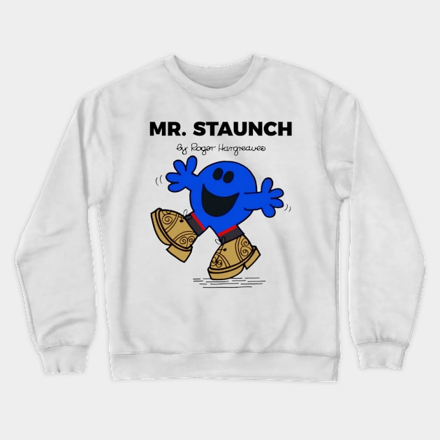 Mr Staunch Crewneck Sweatshirt by AndythephotoDr